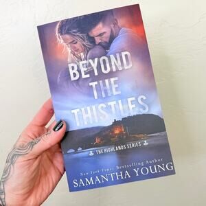 Beyond The Thistles (The Highlands #1) By Samantha Young Romance Paperback Book